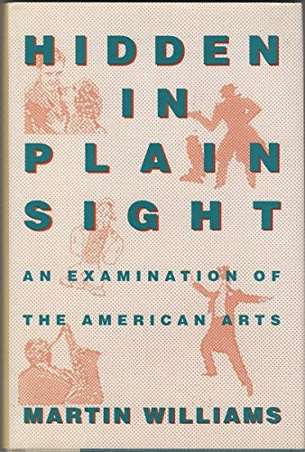 Hidden In Plain Sight: An Examination of the American Arts