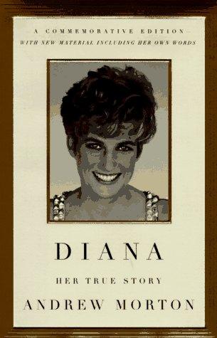 Diana: 1961-1997 Her True Story (Completely Rev)