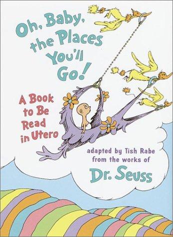 Oh, Baby, The Places You'll Go! (Life Favors(Tm))