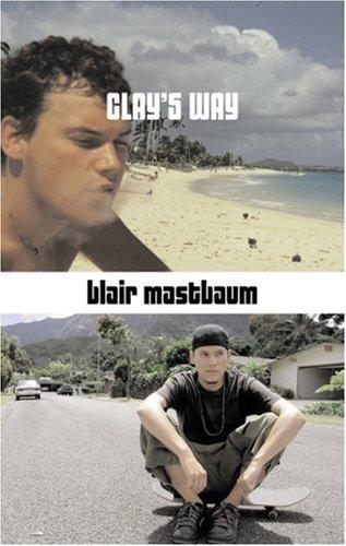 Clay's Way: A Novel