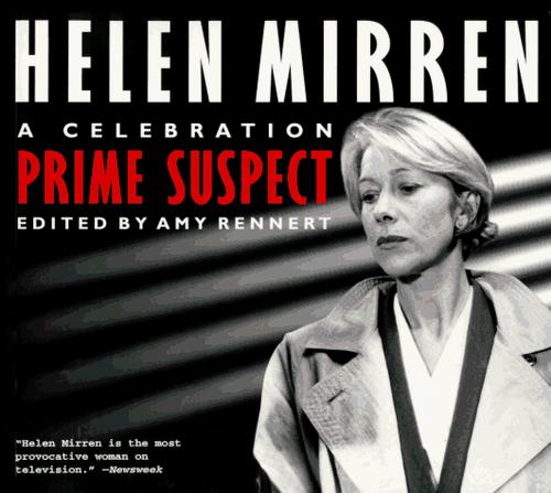 Helen Mirren: Prime Suspect: A Celebration: Prime suspect : a celebration