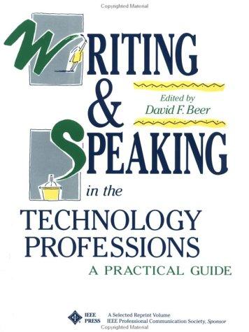 Writing And Speaking In The Technology Professions: a practical guide