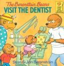 The Berenstain Bears Visit The Dentist (First Time Books(R))