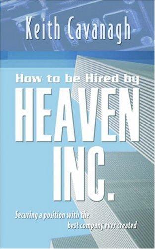 How To Be Hired By Heaven Inc.