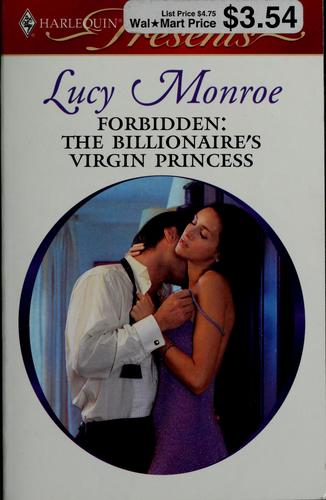Forbidden: The Billionaire's Virgin Princess (Harlequin Presents)