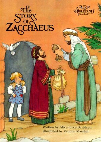 Alice-Story Of Zacchaeus (Alice In Bibleland Storybooks)