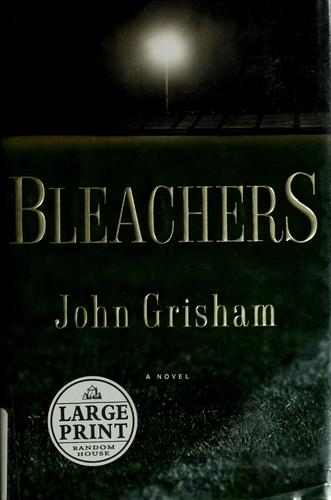 Bleachers: A Novel: A Novel