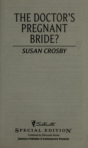 The Doctor's Pregnant Bride? (Silhouette Special Edition)