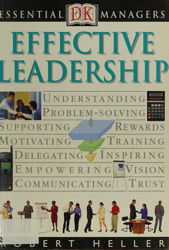 Effective Leadership (Essential Managers)