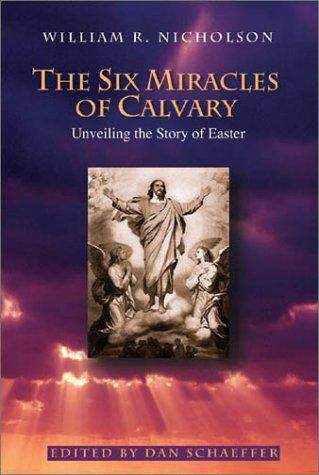 The Six Miracles Of Calvary: Unveiling The Story Of Easter