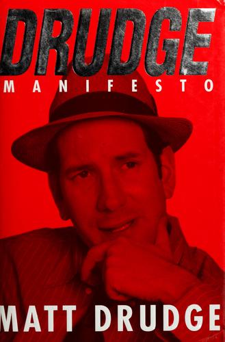 Drudge Manifesto