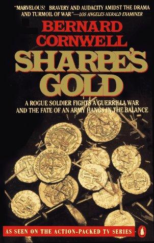 Sharpe's Gold: Richard Sharpe And The Destruction Of Almeida, August 1810 (Sharpe's Adventures)