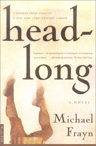 Headlong: A Novel (Bestselling Backlist)
