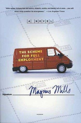 The Scheme For Full Employment: A Novel