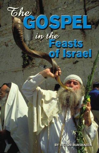 The Gospel In The Feasts Of Israel