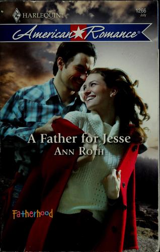 A Father For Jesse (Harlequin American Romance Series)