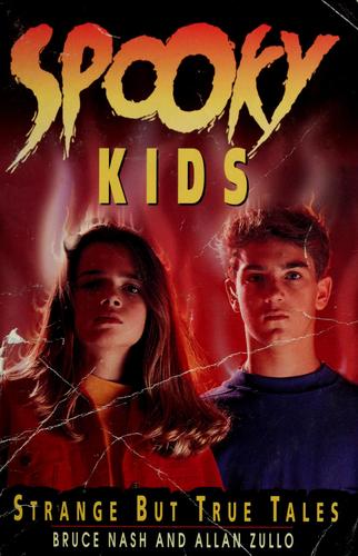 Spooky Kids: Strange But True Tales