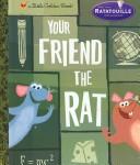 Your Friend The Rat (Little Golden Book)