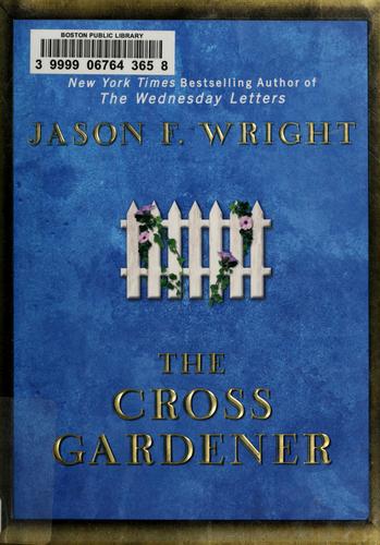 The Cross Gardener