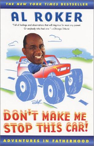 Don't Make Me Stop This Car: Adventures In Fatherhood