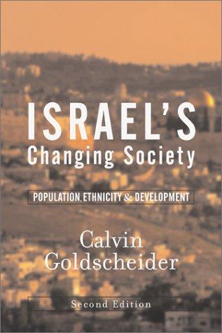 Israel's Changing Society: population, ethnicity, and development