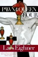 Pawn To Queen Four: A Novel