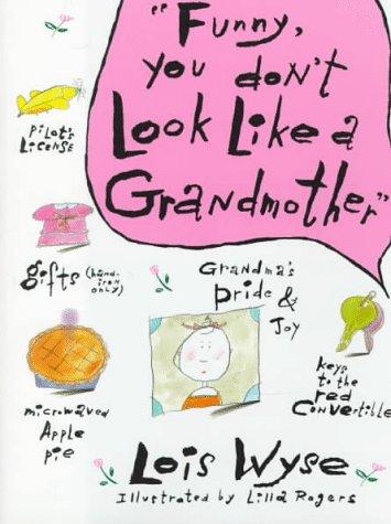Funny, You Don't Look Like A Grandmother
