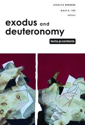 Exodus And Deuteronomy: Texts & Contexts