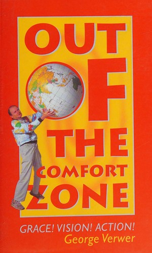 Out Of The Comfort Zone: vision, grace, action