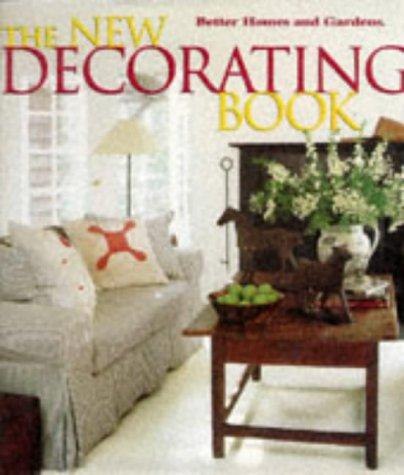 The New Decorating Book (Better Homes And Gardens(R))