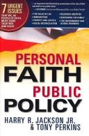 Personal Faith, Public Policy: The 7 Urgent Issues that We, as People of Faith, Need to Come Together and Solve