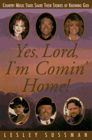 Yes, Lord, I'm Comin' Home