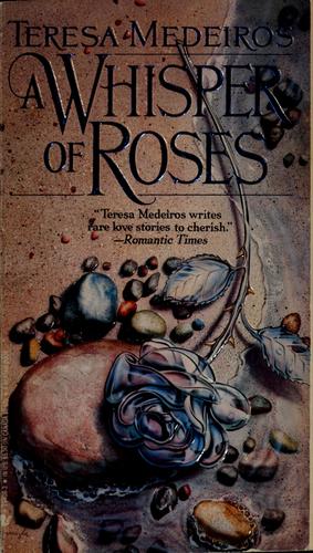 A Whisper Of Roses