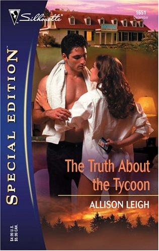 The Truth About The Tycoon (Silhouette Special Edition) (Silhouette Special Edition)