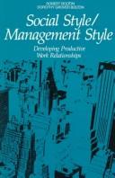 Social Style/Management Style: developing productive work relationship
