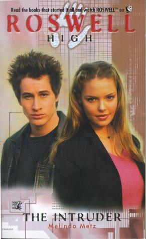 Roswell High (Book 05): The Intruder