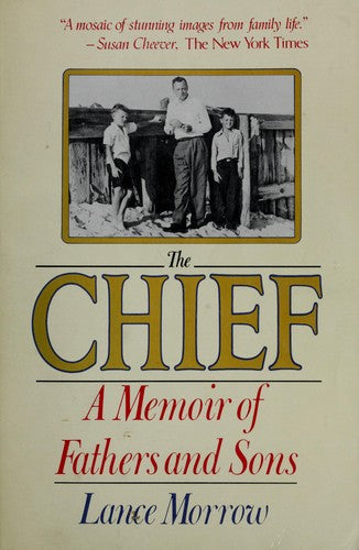 The Chief: A Memoir of Fathers and Sons