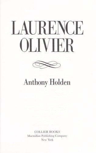 Laurence Olivier: A Biography
