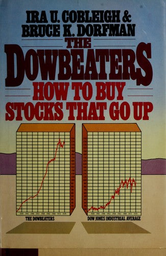 The Dowbeaters: How To Buy Stocks That Go Up