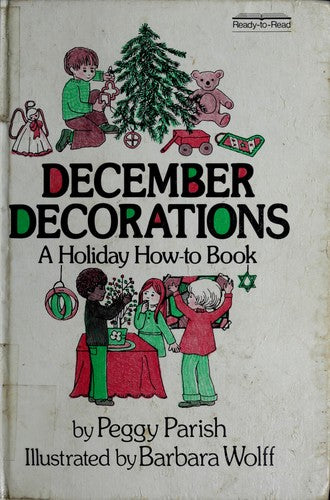 December Decorations: A Holiday How-To Book (Ready-To-Read Handbook)