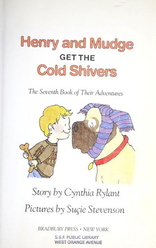 Henry And Mudge Get The Cold Shivers: the seventh book of their adventures