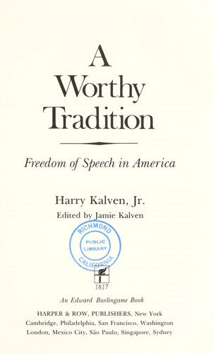 A Worthy Tradition: freedom of speech in America