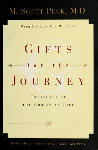 Gifts For The Journey: Treasures Of The Christian Life