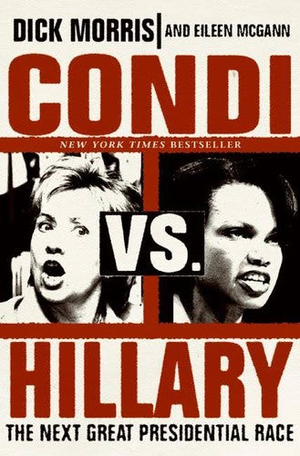 Condi Vs. Hillary: The Next Great Presidential Race