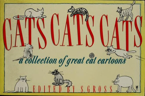 Cats Cats Cats: A Collection Of Great Cat Cartoons