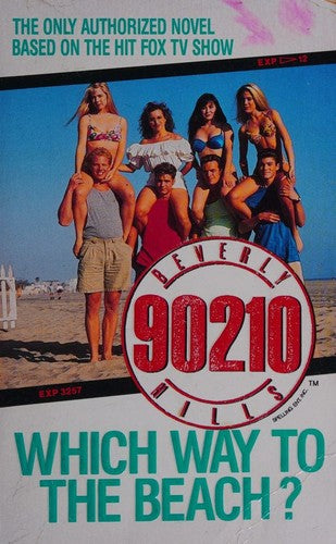 Beverly Hills 90210: Which Way To The Beach? (Beverly Hills, 90210)