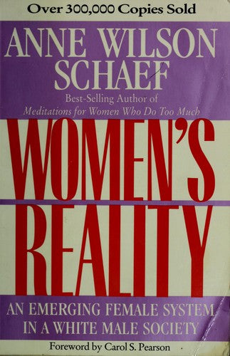 Women's Reality: An Emerging Female System: an emerging female system in a white male society