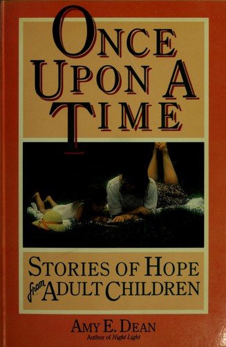 Once Upon A Time: Stories Of Hope From Adult Children