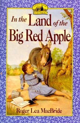 In The Land Of The Big Red Apple (Little House)