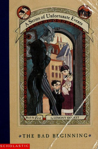 The Bad Beginning (A Series Of Unfortunate Events, Book 1)